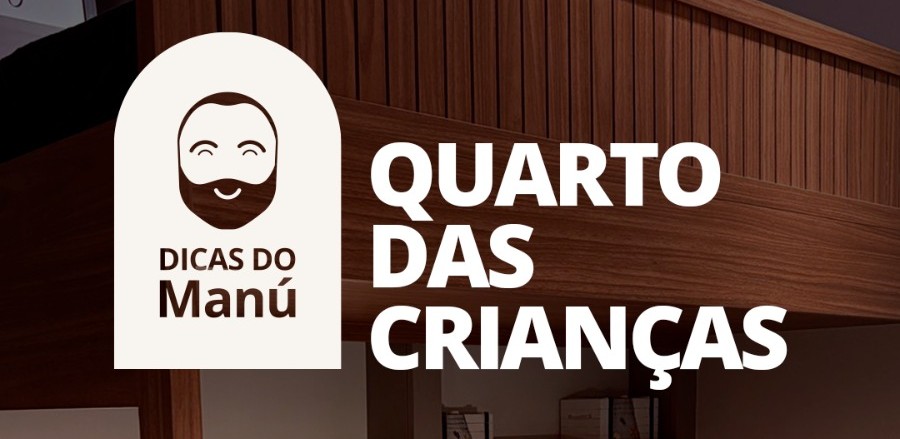 Confira o quarto episódio das Dicas do Manú sobre o quarto das crianças
